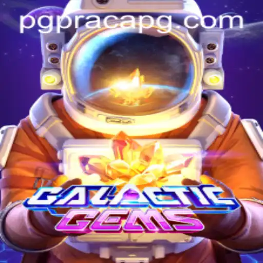 Discover the Thrills of GalacticGems: A Journey Through the PRACAPG Universe