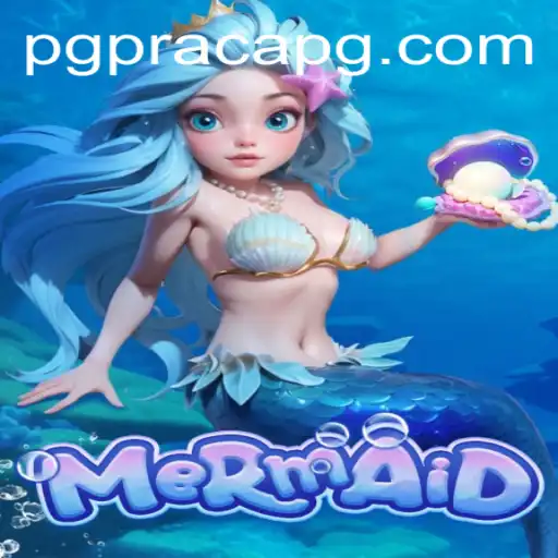 Exploring the Enchanting World of Mermaid: Dive into the PRACAPG Experience